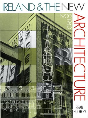 cover image of Ireland and the New Architecture 1900-1940